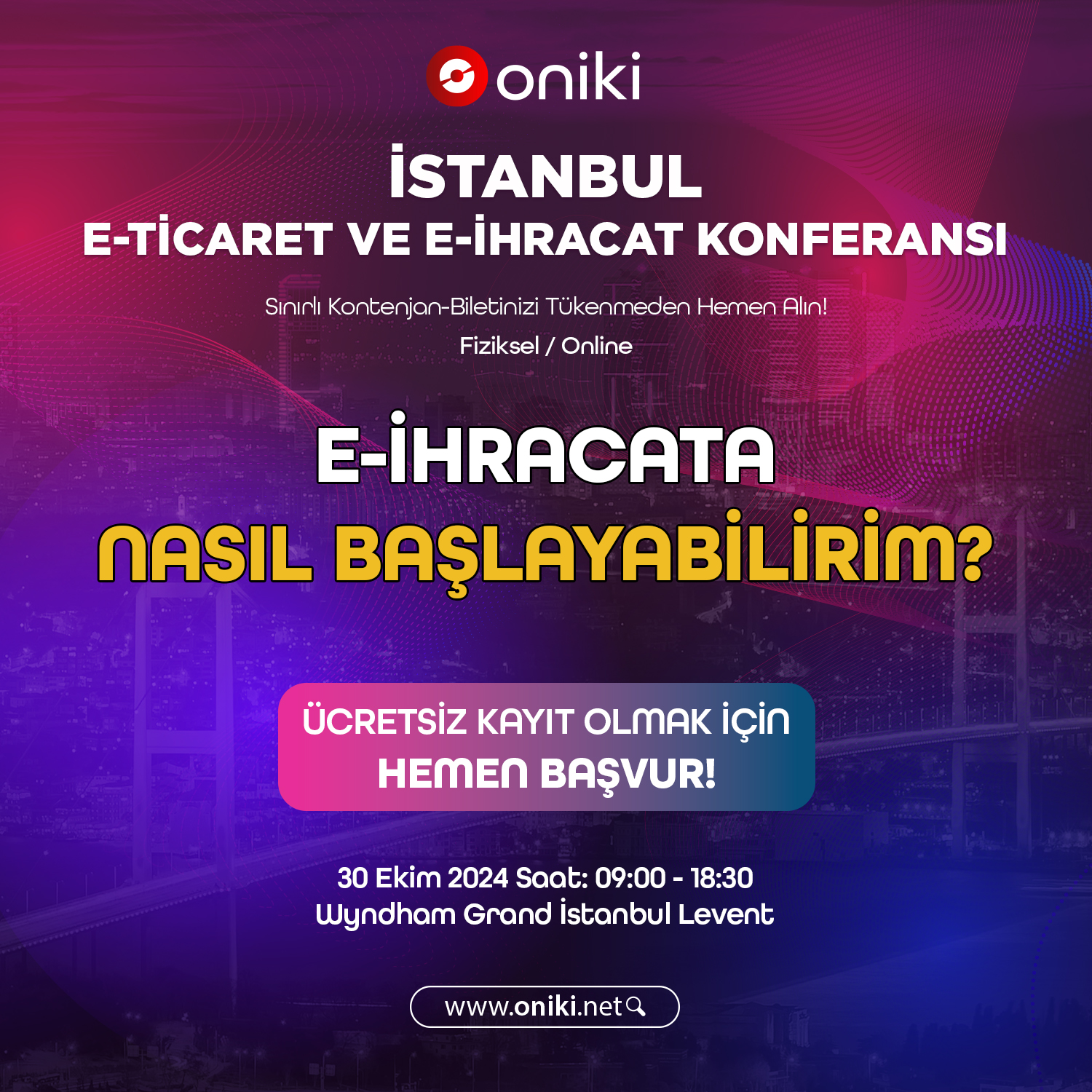Ekim 2024 İstanbul E-Ticaret ve E-İhracat Konferansı - Oniki