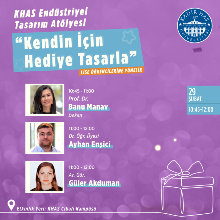 KHAS Endüstriyel Tasarım Atölyesi: Kendin İçin Hediye Tasarla - Kadir Has Üniversitesi