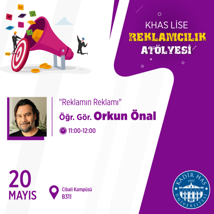 KHAS Reklamcılık Atölyesi: Reklamın Reklamı - Kadir Has Üniversitesi