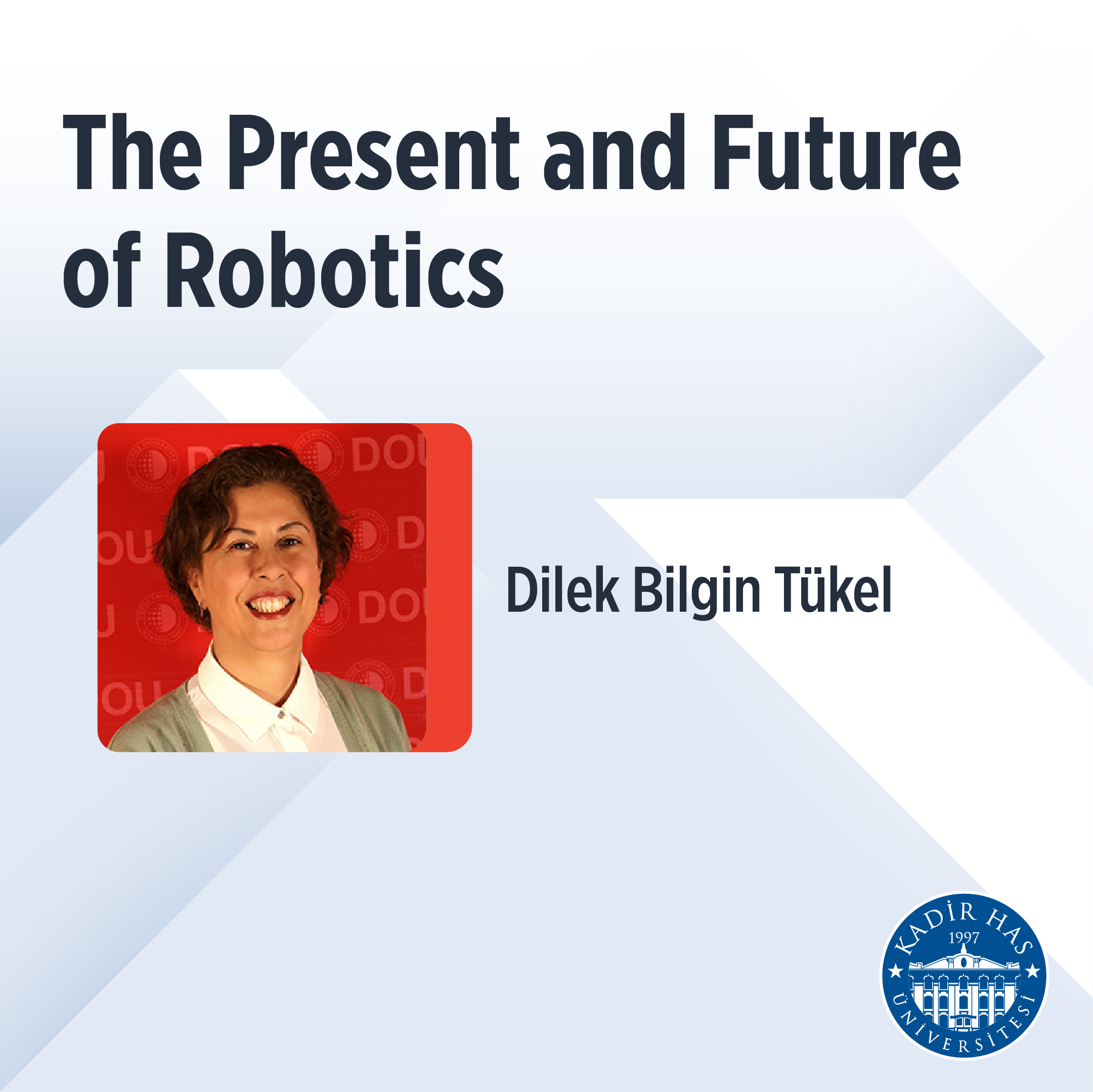 MDBF Seminerleri – Dr. Öğr. Üyesi Dilek Bilgin Tükel - Kadir Has Üniversitesi