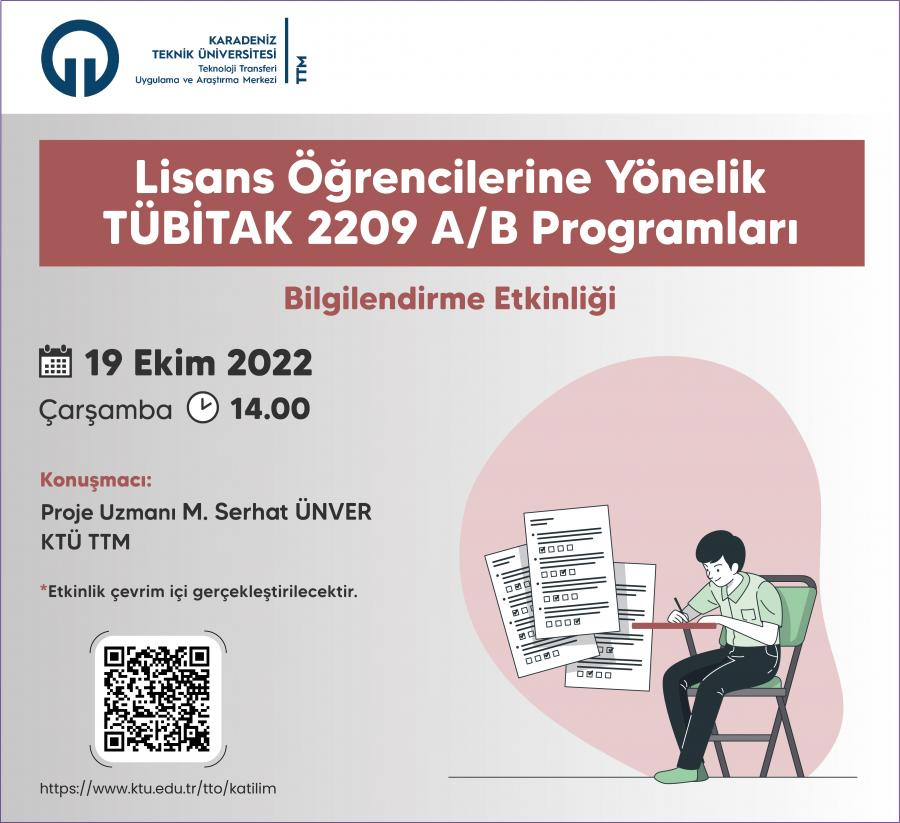 Lisans Öğrencilerine Yönelik TÜBİTAK 2209 A/B Programları
 Bilgilendirme Etkinliği
