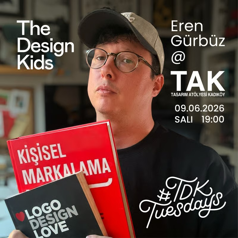 The Design Kids #TDKTuesdays: Eren Gürbüz @ TAK