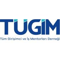 Tüm Girişimci ve İş Mentorları Derneği (TÜGİM)