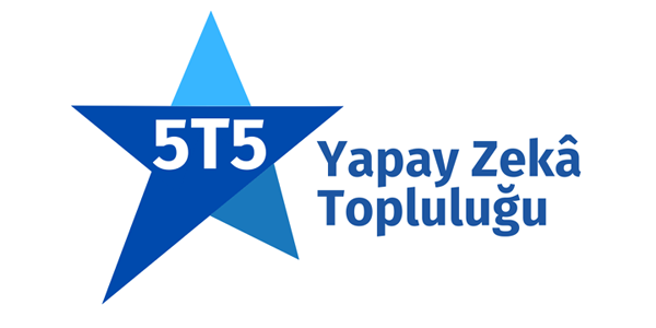 5T5 Yapay Zekâ Topluluğu