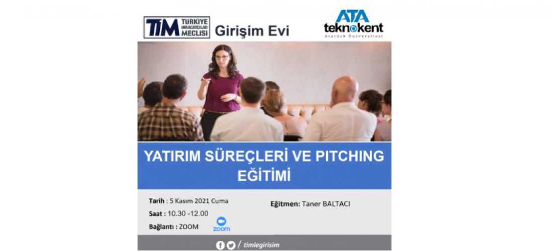 Yatırım Süreçleri ve Pitching Eğitimi’ne davetlisiniz!
