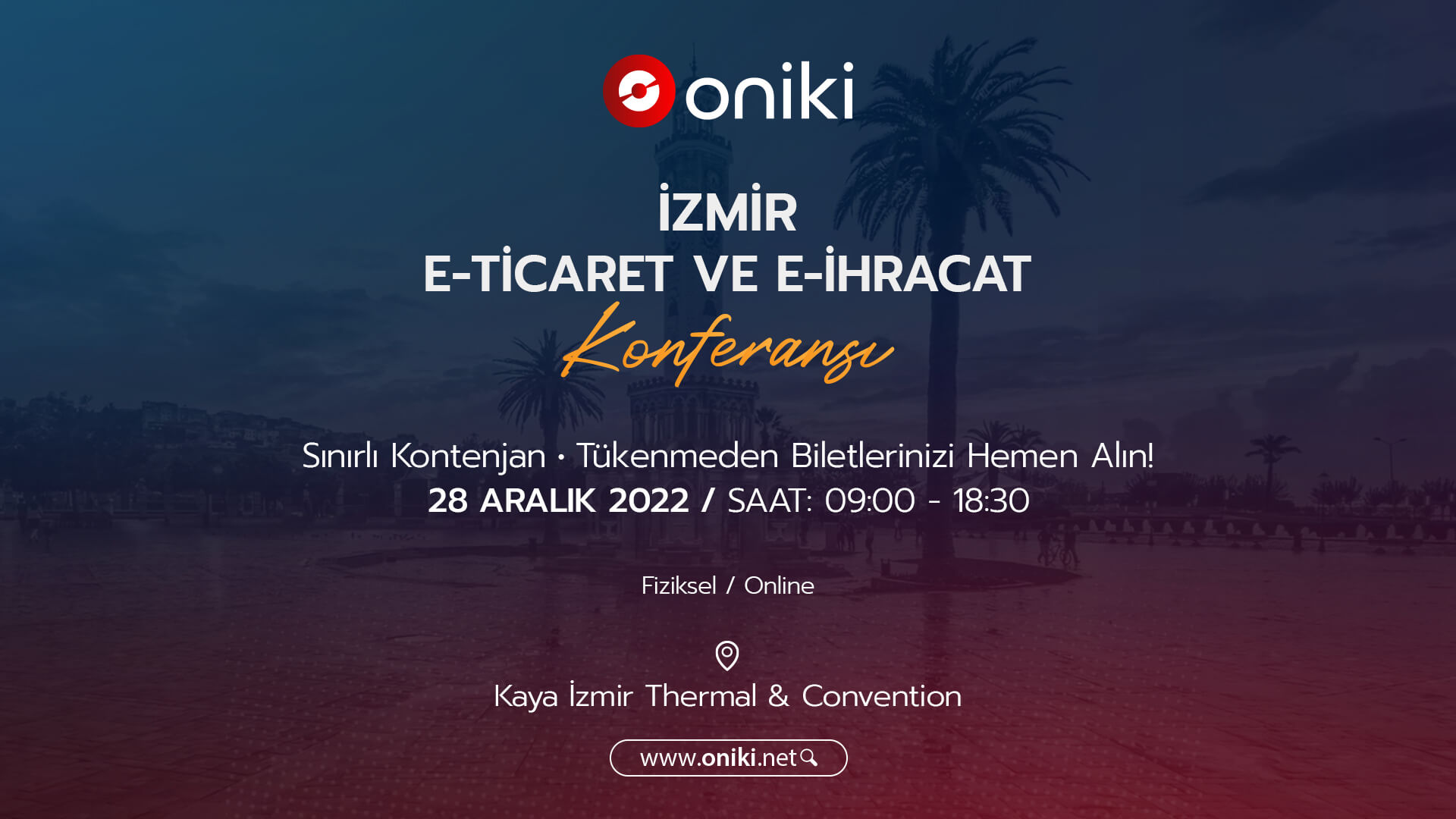 28 Aralık İzmir E-Ticaret ve E-İhracat Konferansı - Oniki